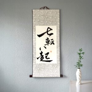 Calligraphy Scroll – Shichiten Hakki, Motivational Zen Art
